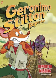 [9781545810255] GERONIMO STILTON REPORTER 13 REPORTED MISSING