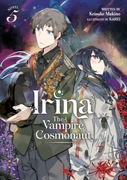 [9781685796518] IRINA VAMPIRE COSMONAUT LIGHT NOVEL 5