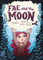 [9781499813272] FAE & THE MOON