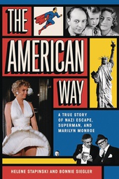 [9781982171667] AMERICAN WAY TRUE STORY OF NAZI ESCAPE SUPERMAN & MARILYN