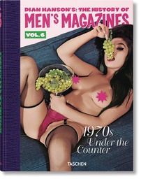 [9783836592390] HISTORY OF MENS ADV MAGAZINES 6 1970S UNDER COUNTER