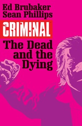 [9781632152336] CRIMINAL 3 THE DEAD AND THE DYING