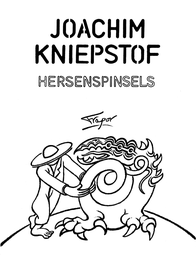 [9789083228259] JOACHIM KNIEPSTOF - HERSENSPINSELS