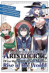 [9781647292089] AS A REINCARNATED ARISTOCRAT USE APPRAISAL SKILL LIGHT NOVEL 2