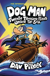 [9781338801910] DOG MAN 11 TWENTY THOUSAND FLEAS UNDER SEA