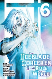 [9781646516292] ICEBLADE SORCERER SHALL RULE THE WORLD 6