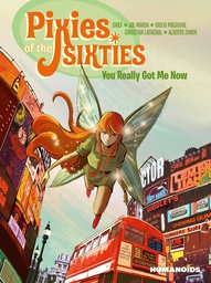 [9781643375830] PIXIES OF SIXITIES YOU REALLY GOT ME NOW