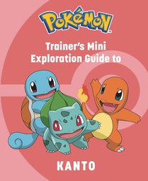 [9781647229979] POKEMON TRAINERS MINI EXPLORATION GUIDE TO KANTO