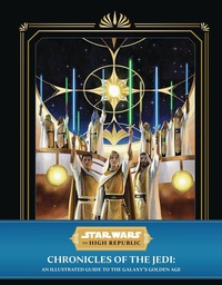 [9781647226442] STAR WARS HIGH REPUBLIC CHRONICLES OF THE JEDI