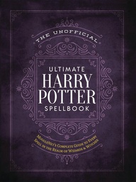 [9781948174244] UNOFFICIAL ULTIMATE HARRY POTTER SPELLBOOK