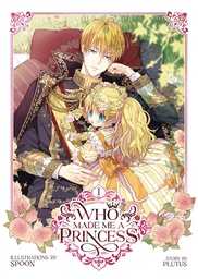 [9781685796785] WHO MADE ME A PRINCESS 1