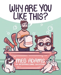 [9781524874261] WHY ARE YOU LIKE THIS AN ARTBYMOGA COMIC COLLECTION