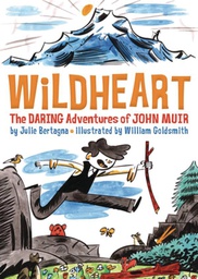 [9781930238909] WILDHEART DARING ADVENTURES OF JOHN MUIR