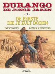 [9789034309402] Jonge Jaren van Durango 1 De Eerste Die Je Zult Doden