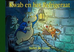 [9789491733307] Kwab en het Refrigeraat